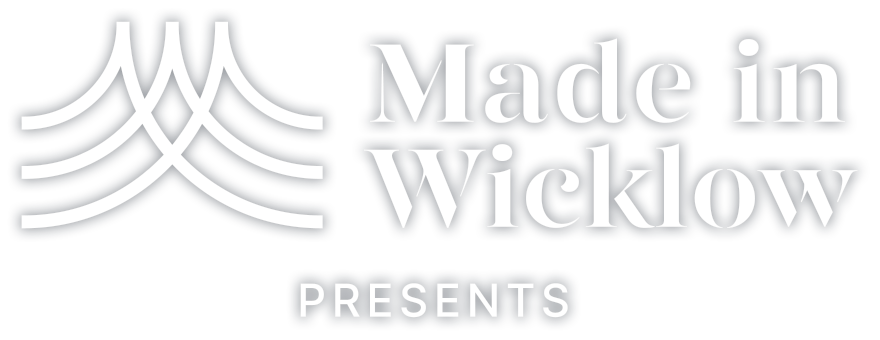 Made in Wicklow presents